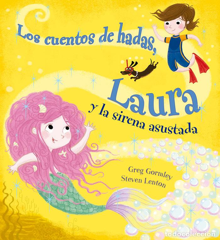 Livros: CUENTOS DE HADAS LAURA Y LA SIRENA,LOS - GORMLEY, GREG