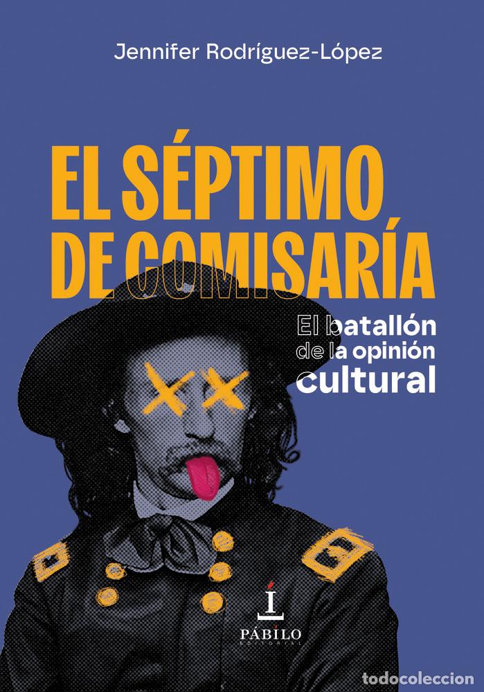 Libros: EL SEPTIMO DE COMISARIA - RODRIGUEZ-LOPEZ, JENNIFER