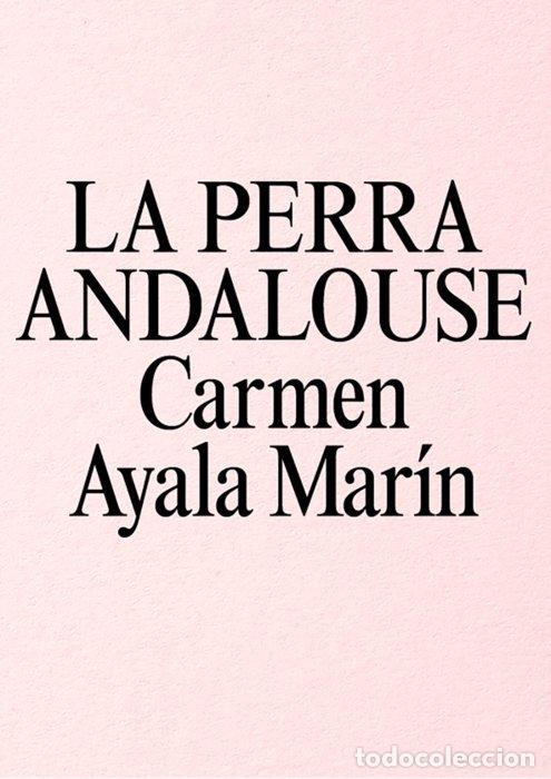 Libros: LA PERRA ANDALOUSE - AYALA MARIN, CARMEN