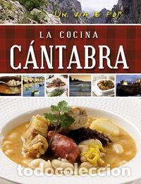 Libros: UN VIAJE POR LA COCINA CANTABRA - AA.VV
