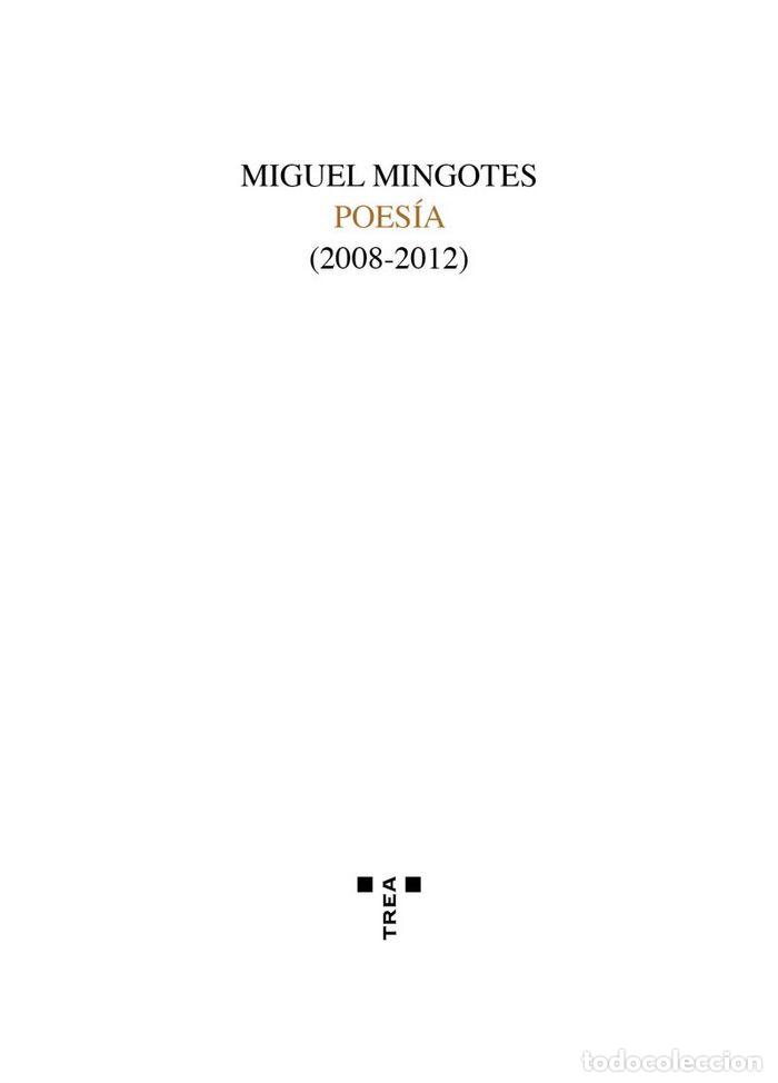Libros: MIGUEL MINGOTES. POESIA (2008-2012) - MINGOTES PENDAS, MIGUEL IGNACIO