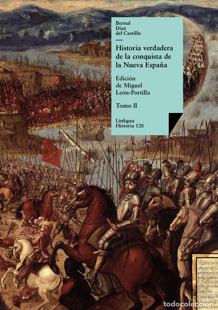 Livros: HISTORIA VERDADERA DE LA CONQUISTA DE LA NUEVA ESPA&Ntilde;A - BERNAL D&Iacute;AZ DEL CASTILLO