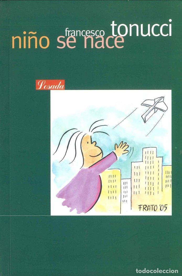 Libros: NI&Ntilde;O SE NACE VERDE - TONUCI, FRANCESCO