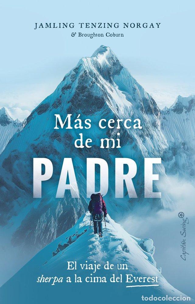 books: MAS CERCA DEL ALMA DE MI PADRE - NORGAY, JAMLING TENZING