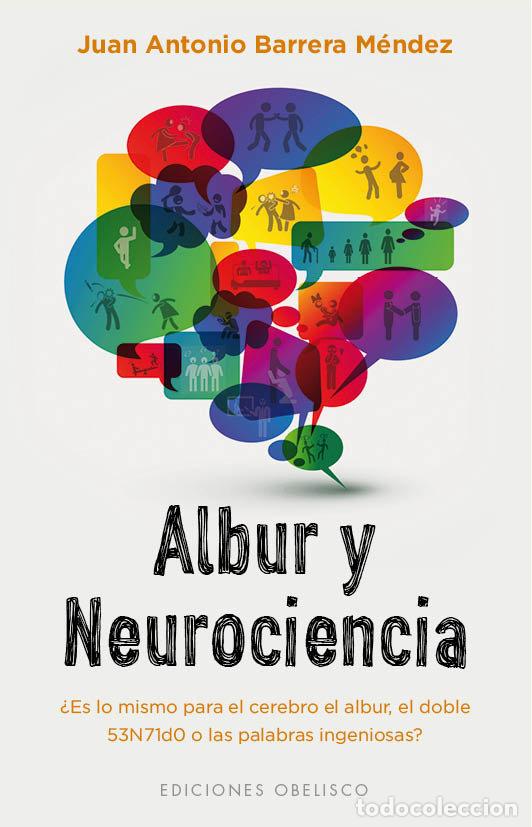 Libros: ALBUR Y NEUROCIENCIA - BARRERA MENDEZ, J A