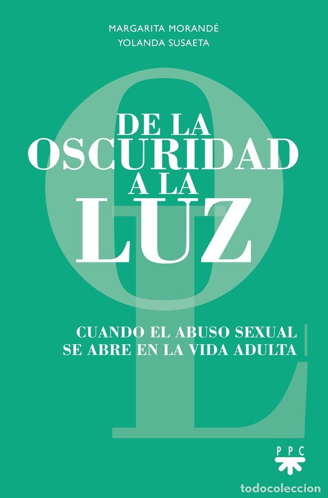 Libros: DE LA OSCURIDAD A LA LUZ - MORANDE D&Auml;TTWYLER, MARGARITA