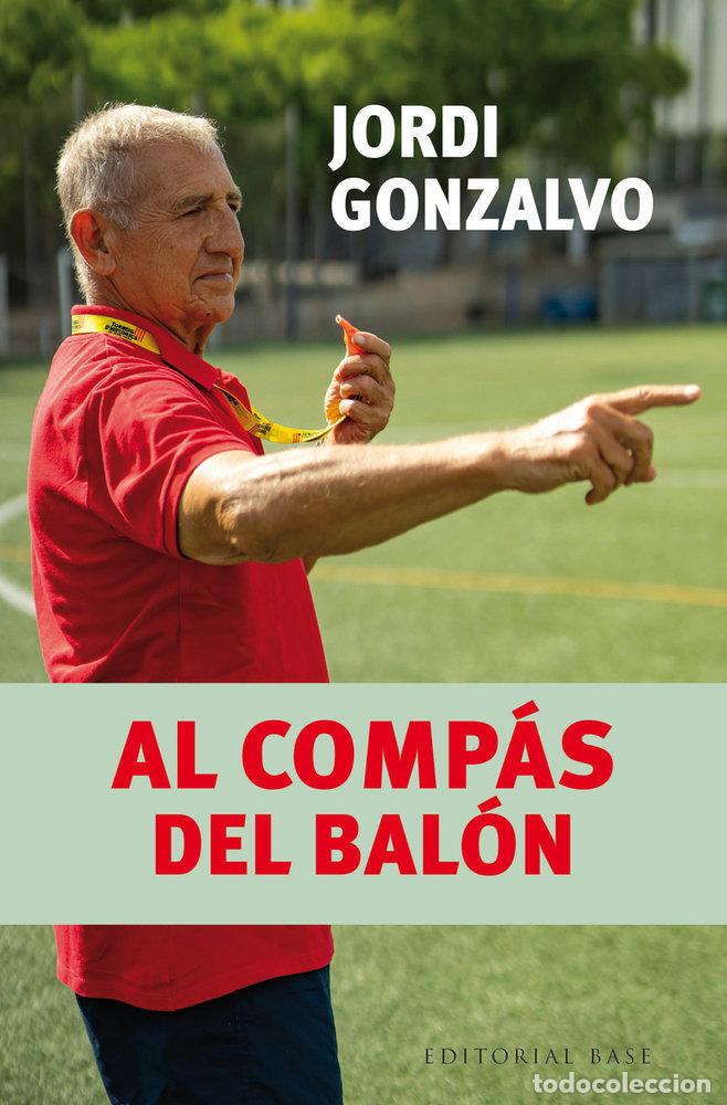 Livros: AL COMPAS DEL BALON - GONZALVO SOLA, JORDI