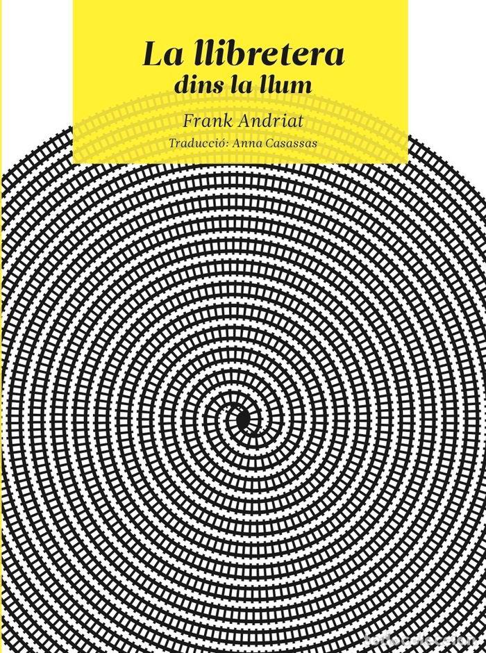 Libros: LLIBRETERA DINS LA LLUM,LA - ANDRIAT, FRANK