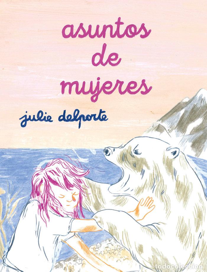 Libri: ASUNTOS DE MUJERES - DELPORTE, JULIE