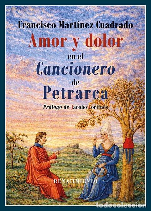 Livros: AMOR Y DOLOR EN EL CANCIONERO DE PETRARCA - MARTINEZ CUADRADO, FRANCISCO