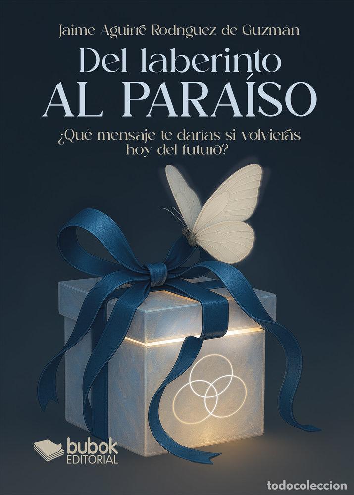 Libros: DEL LABERINTO AL PARAISO - AGUIRRE RODRIGUEZ DE GUZMAN, JAIME