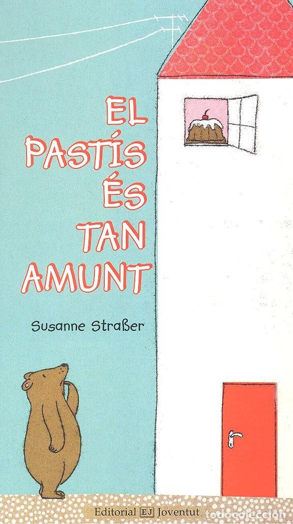 Libros: PASTIS ES TAN AMUNT,EL - STRABER, SUSANNE
