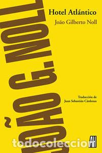 Libri: HOTEL ATLANTICO - GILBERTO NOLL, JOAO