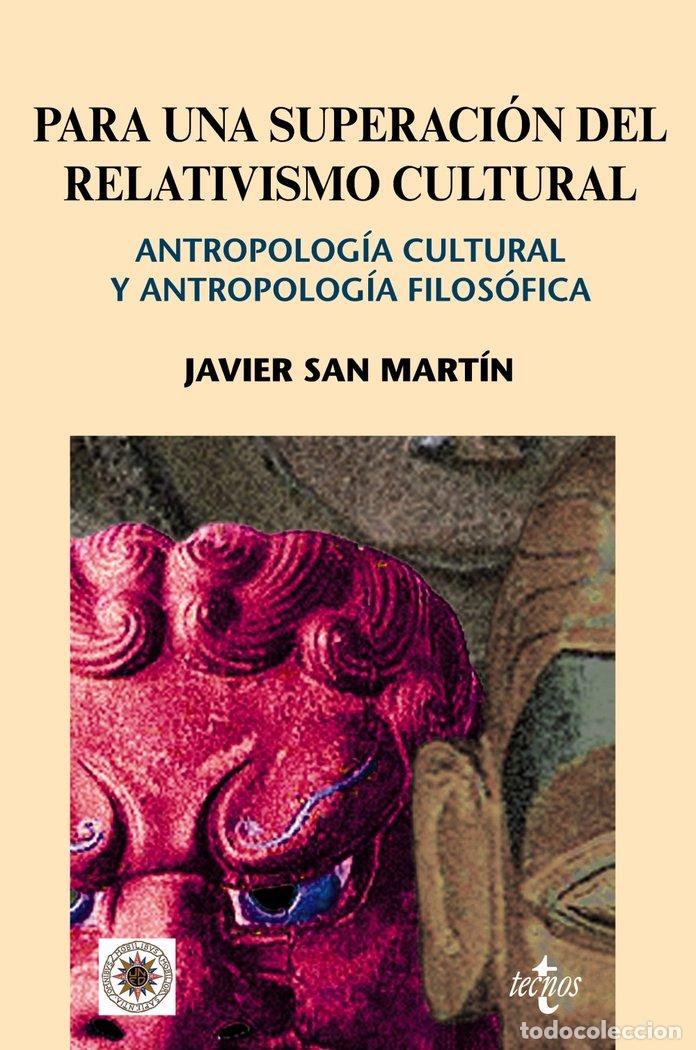 Libros: PARA UNA SUPERACION DEL RELATIVISMO CULTURAL - SAN MARTIN, JAVIER