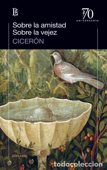 Libros: SOBRE LA AMISTAD SOBRE LA VEJEZ - CICERON