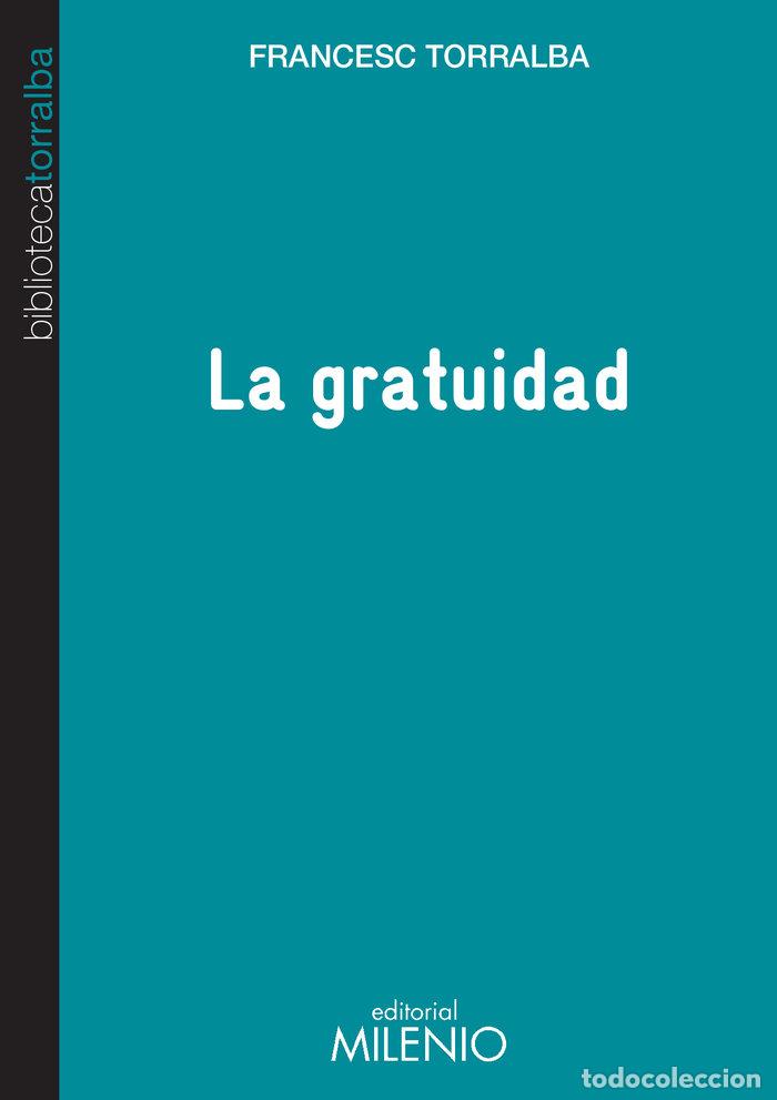 Livros: GRATUIDAD,LA - TORRALBA, FRANCESC