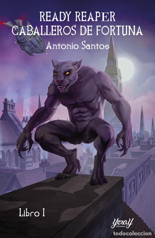Libros: READY REAPER CABALLEROS DE FORTUNA LIBRO 1 - SANTOS, ANTONIO