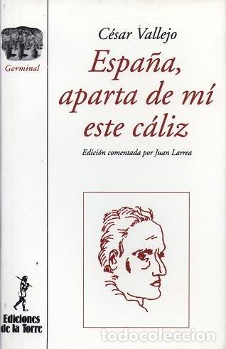 Libros: ESPA&Ntilde;A, APARTA DE MI ESTE CALIZ - VALLEJO, CESAR