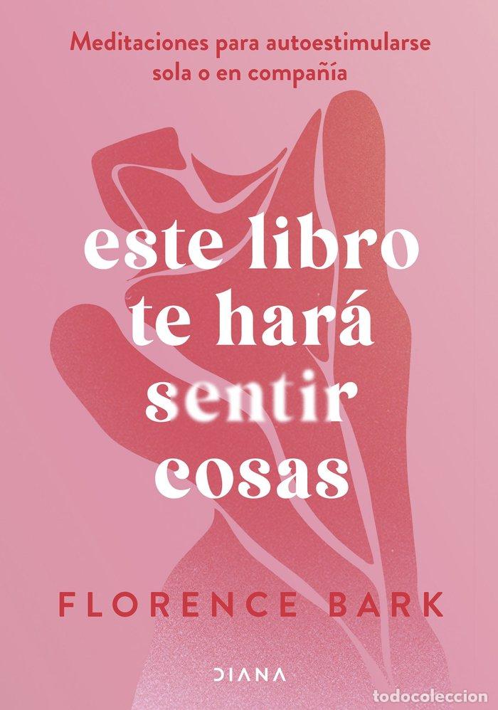 Livres: ESTE LIBRO TE HARA SENTIR COSAS - SBARK, FLORENCE