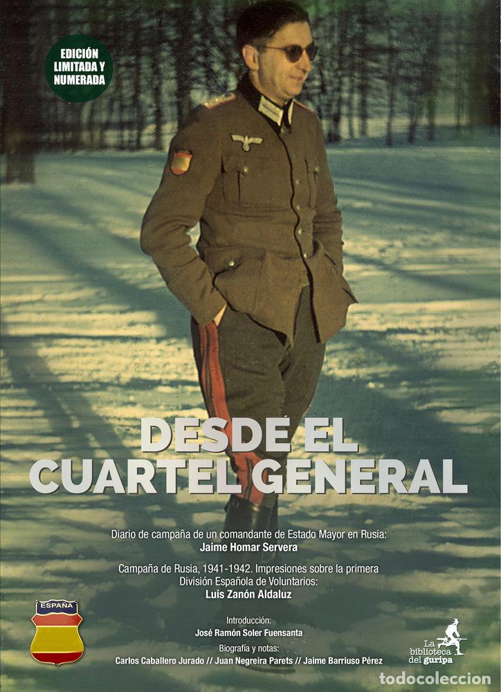 Livres: DESDE EL CUARTEL GENERAL - HOMAR SERVERA, JAIME