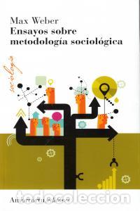 Libros: ENSAYOS SOBRE METODOLOGIA SOCIOLOGICA - WEBER, MAX