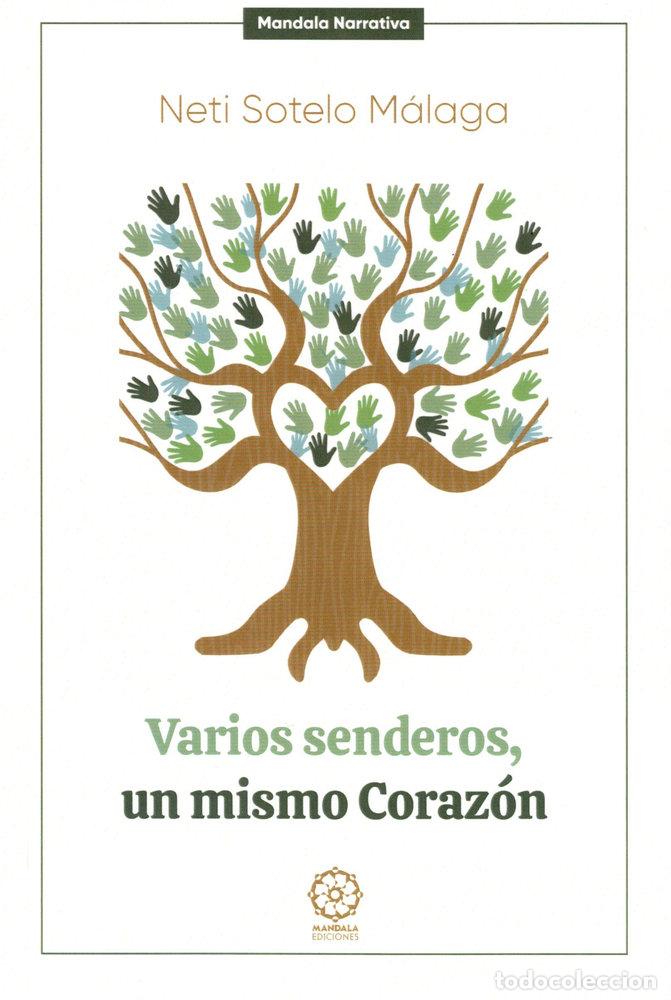 Libros: VARIOS SENDEROS UN MISMO CORAZON - SOTELO, NETI