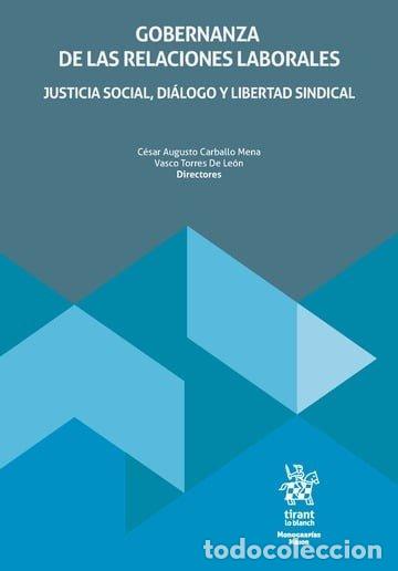 Libros: GOBERNANZA DE LAS RELACIONES LABORALES JUSTICIA SOCIAL, DIA - LEON, VASCO TORRES DE