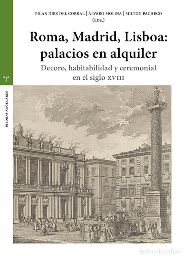 Libros: ROMA MADRID LISBOA PALACIOS DE ALQUILER - DIEZ DEL CORRAL, PILAR