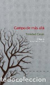 Libros: CAMPO DE MAS ALLA - CASAS, TRINIDAD