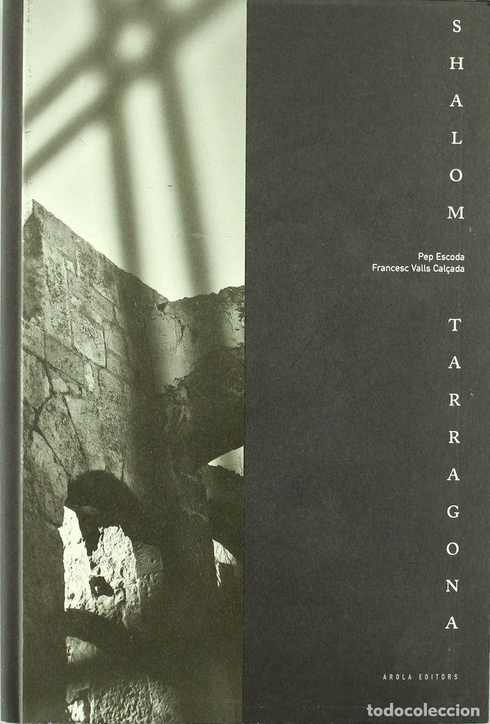 Libri: SHALOM TARRAGONA - VALLS-CALZADA, FRANCESC