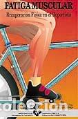 Libri: FATIGA MUSCULAR RECUPERACION FISICA - GONDRA