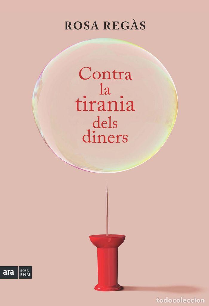 Libri: CONTRA LA TIRANIA DELS DINERS - REG&middot;S PAG&Ocirc;S, ROSA