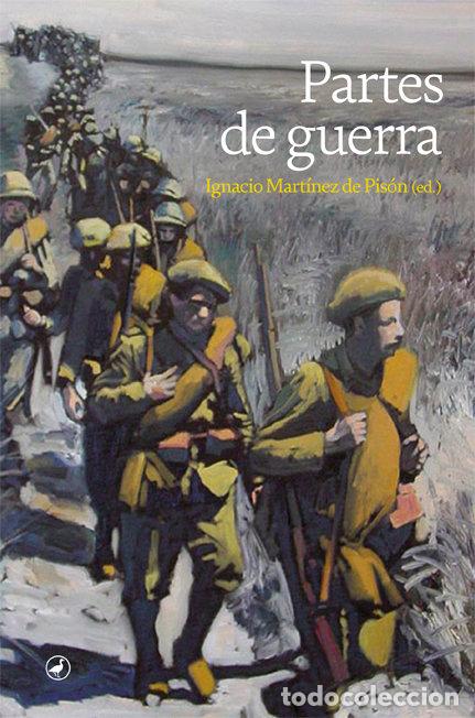 Libros: PARTES DE GUERRA - MARTINEZ DE PISON, IGNACIO