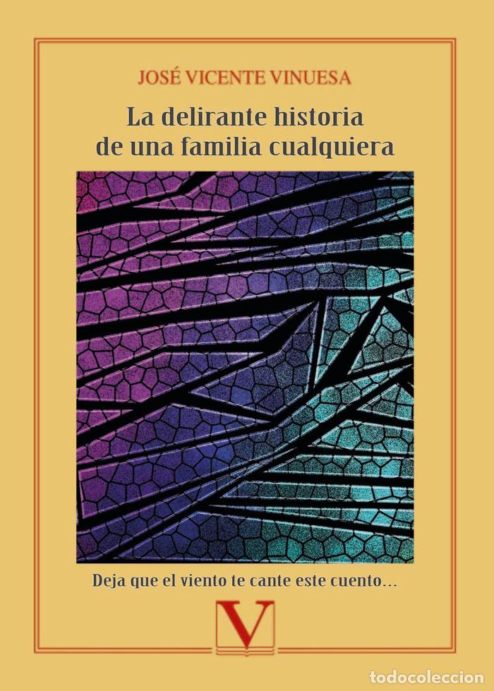 Libros: DELIRANTE HISTORIA DE UNA FAMILIA CUALQ - VINUESA, JOSE VICENTE
