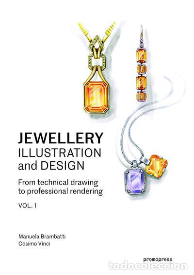 Libros: JEWELLERY ILL USTRATION AND DESING M BRAMBATTICOSIMO - AA.VV