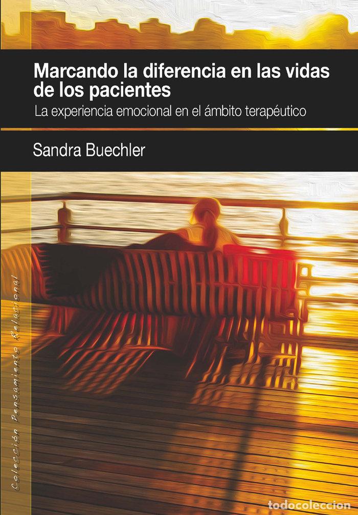 Libros: MARCANDO LA DIFERENCIA EN LAS VIDAS DE LOS PACIENTES - BUECHLER, SANDRA