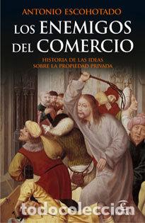 Livros: ENEMIGOS DEL COMERCIO,LOS - ESCOHOTADO, ANTONIO