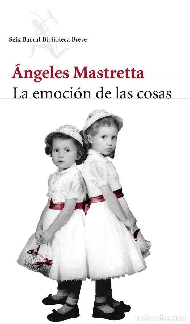 Livros: EMOCION DE LAS COSAS,LA - MASTRETTA, ANGELES
