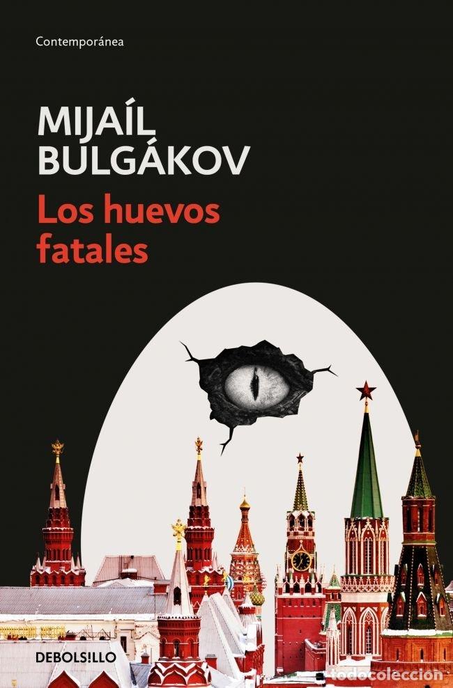 Libros: LOS HUEVOS FATALES - BULGAKOV, MIJAIL
