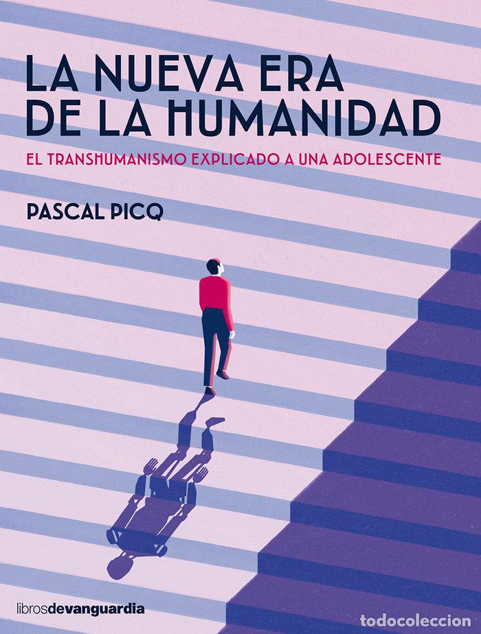 Libri: NUEVA ERA DE LA HUMANIDAD,LA - PICQ, PASCAL
