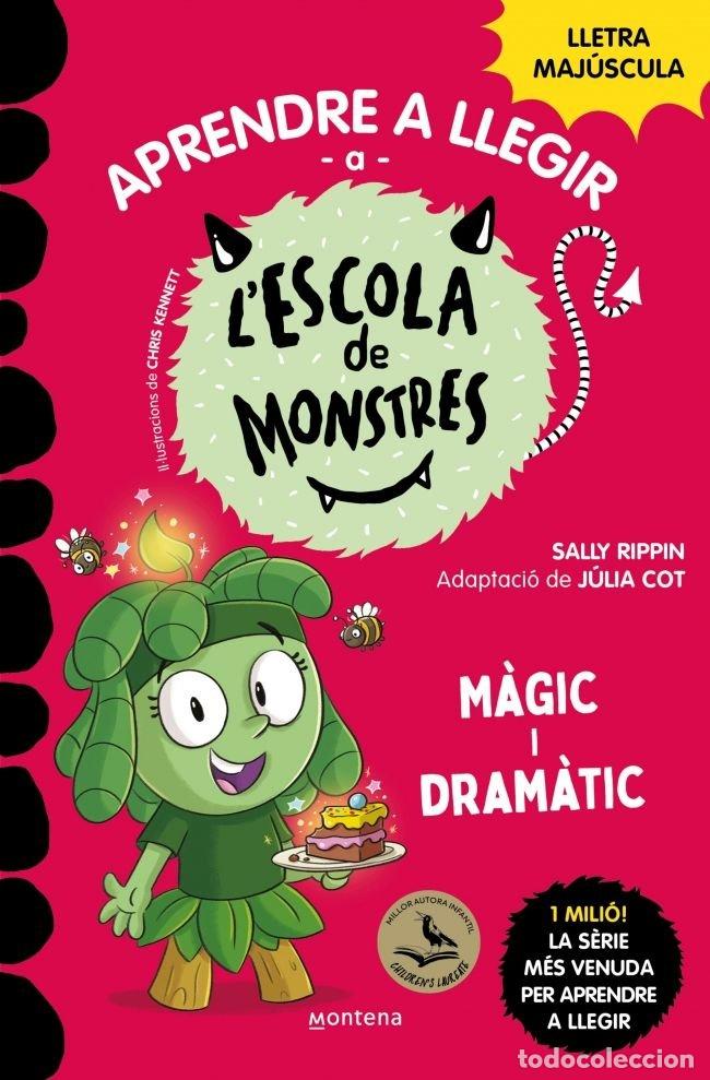 B&uuml;cher: APRENDRE A LLEGIR A L'ESCOLA DE MONSTRES 23 - MAGIC I DRAMAT - RIPPIN, SALLY