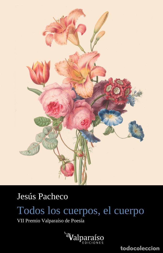 books: TODOS LOS CUERPOS EL CUERPO - PACHECO, JESUS