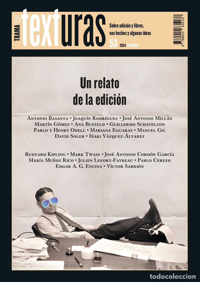 Libros: TEXTURAS 53 UN RELATO DE LA EDICION - VARIOS AUTORES