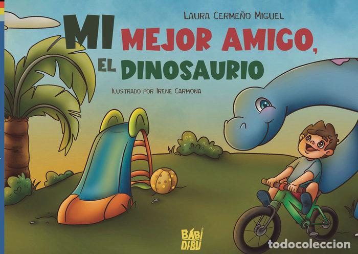 books: MI MEJOR AMIGO EL DINOSAURIO - CERME&Ntilde;O MIGUEL, LAURA