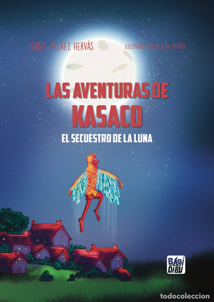 books: AVENTURAS DE KASACO,LAS - PELAEZ HERVAS, ISABEL