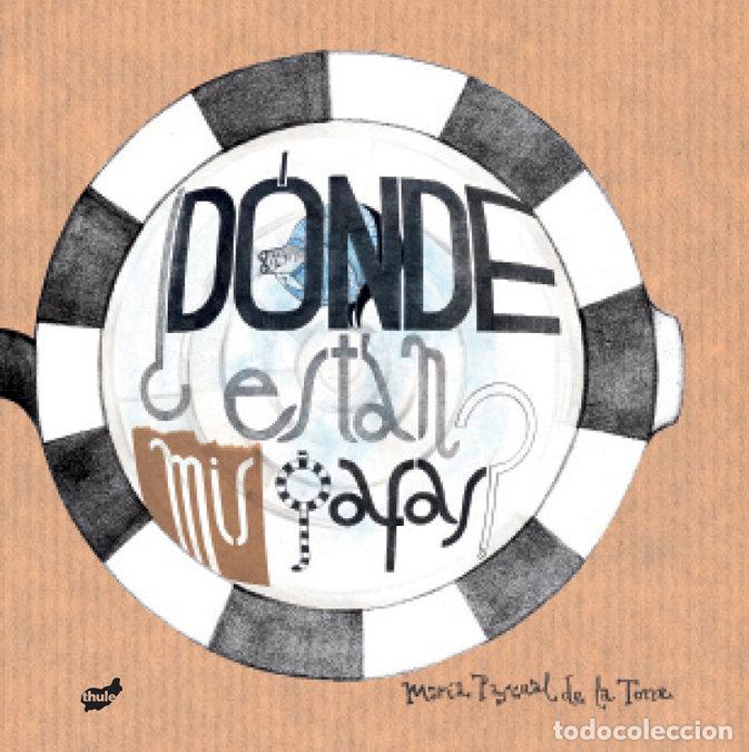 books: DONDE ESTAN MIS GAFAS - PASCUAL DE LA TORRE, MARIA