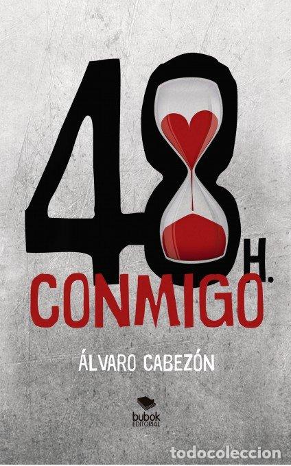 Livres: 48 HORAS CONMIGO - CABEZON ESTEVANEZ, ALVARO
