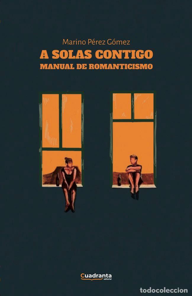 Livres: A SOLAS CONTIGO - PEREZ GOMEZ, MARINO