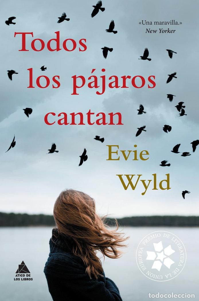 Libros: TODOS LOS PAJAROS CANTAN - WYLD, EVIE