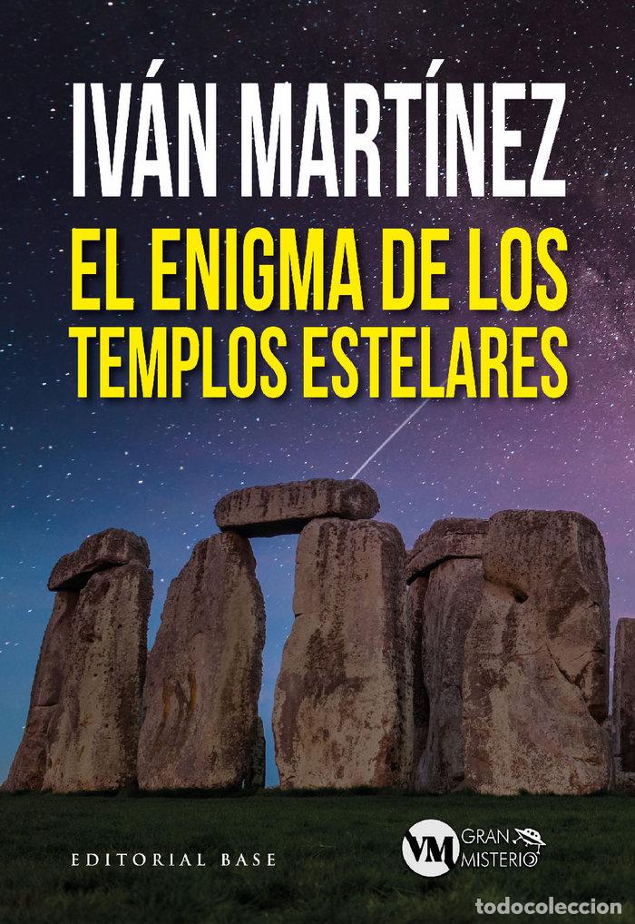 Libros: ENIGMA DE LOS TEMPLOS ESTELARES,EL - MARTINEZ JUAN, IVAN